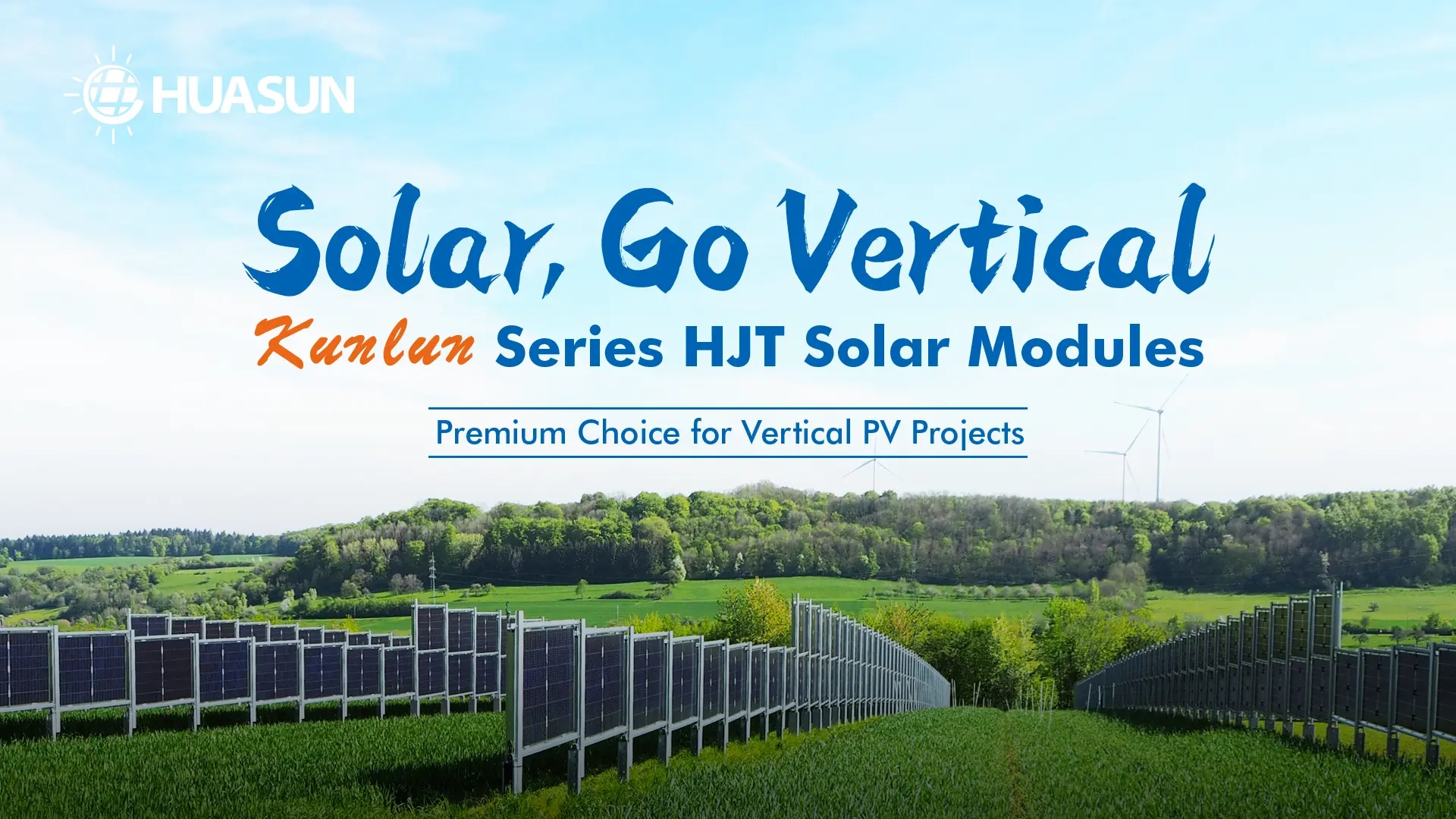 Huasun Releases Industry’s First Heterojunction Vertical PV Product & Application Overview